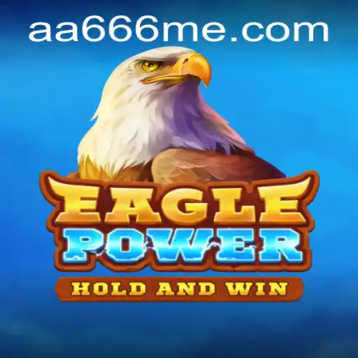 Descubra 'EaglePower': O Jogo Que Está Transformando o Mundo dos Games